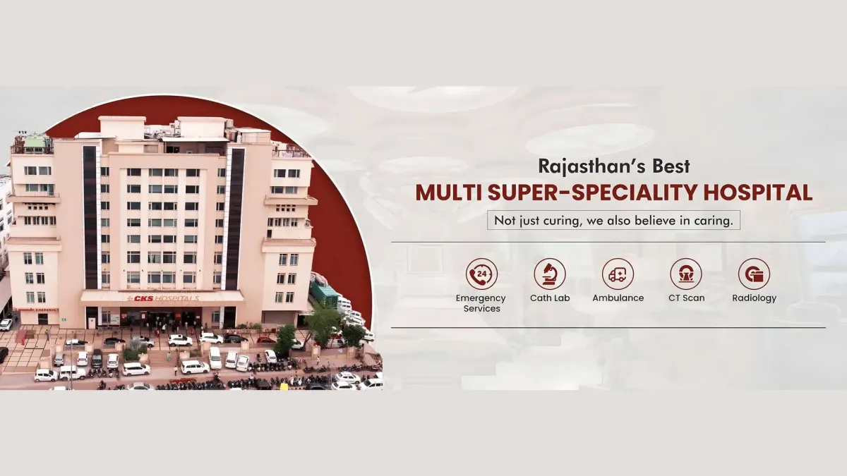 CKS Hospitals - Best Multispeciality Hospital in Jaipur 2