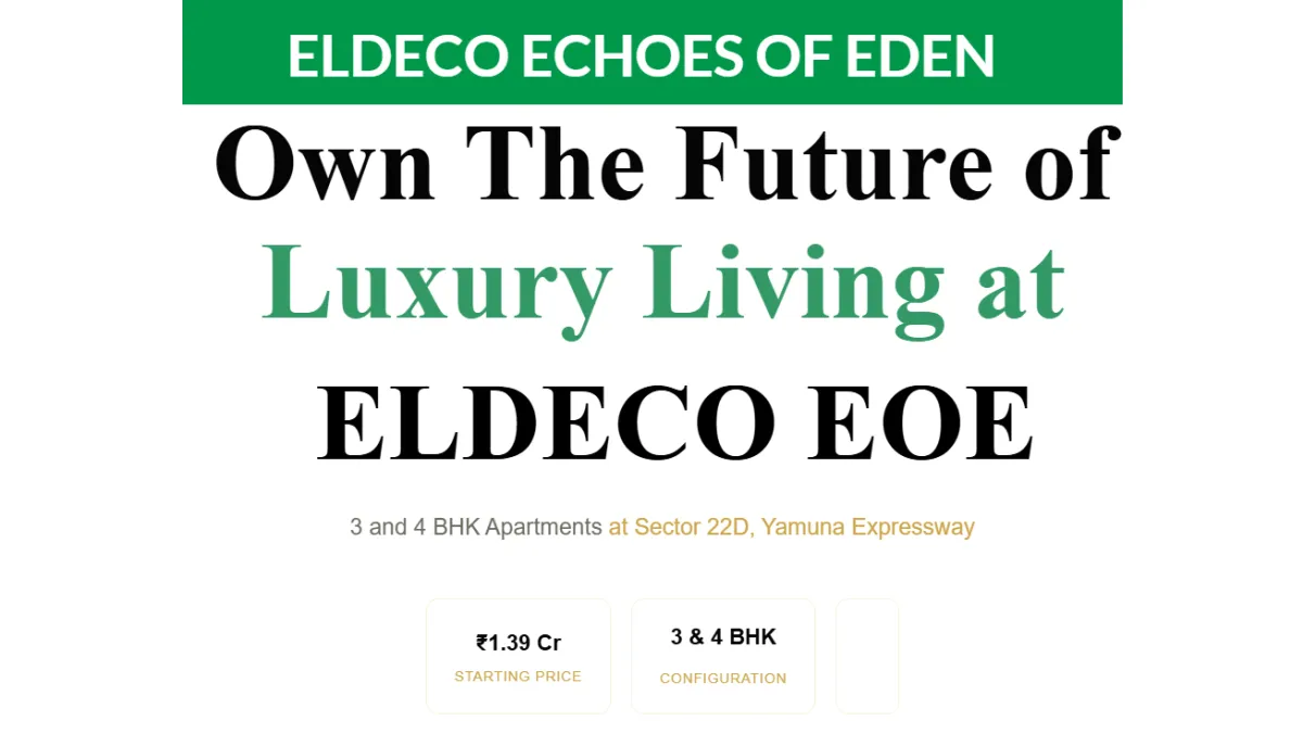 Eldeco EOE - Premium Residential Hub 1